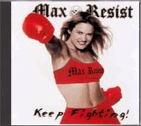 Max Resist - Keep Fighting