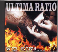 Ultima Ratio - Wir Sind...